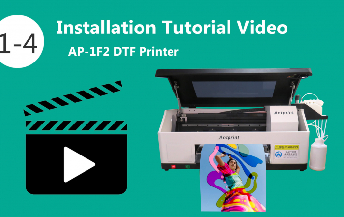 Vidéo du didacticiel d'installation de l'imprimante AP-1F2 DTF